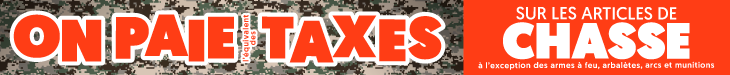 TAXES PAYÉES SUR LES ARTICLES DE CHASSE